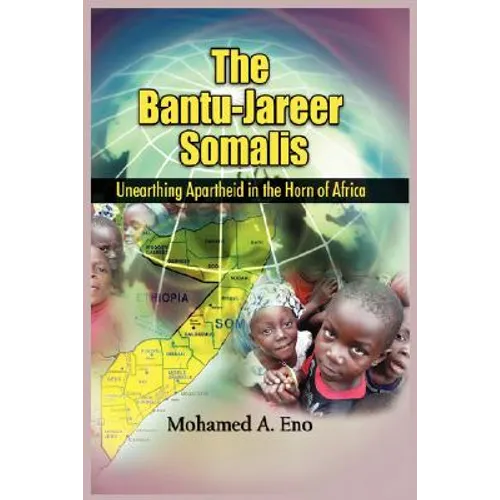 The Bantu - Jareer Somali: Unearthing Apartheid in the Horn of Africa - Paperback