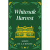 Whiteoak Harvest - Paperback