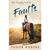 Faults: A story of family, friendship, summer love, and loyalty - Paperback