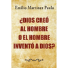 Dios creo al hombre o el hombre invento a Dios? - Paperback