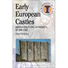 Early European Castles: Aristocracy and Authority, AD 800-1200 - Paperback
