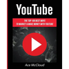 YouTube: The Top 100 Best Ways To Market & Make Money With YouTube - Paperback