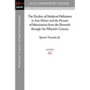 The Decline of Medieval Hellenism in Asia Minor and the Process of Islamization from the Eleventh through the Fifteenth Century - Paperback