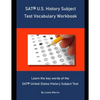 SAT U.S. History Subject Test Vocabulary Workbook: Learn the key words of the SAT United States History Subject Test - Paperback