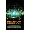 Quantum Mission: Something Completely Different For a Kaleidoscope World - Hardcover