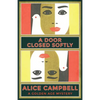 A Door Closed Softly: A Golden Age Mystery - Paperback
