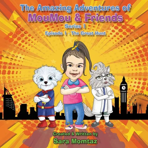 The Amazing Adventures of MouMou & Friends: Episode 1 - The Great Hunt - Paperback