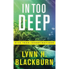In Too Deep - Hardcover