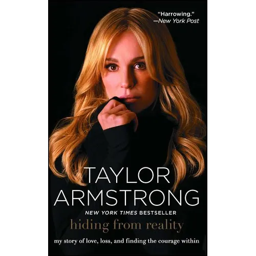 Hiding from Reality: My Story of Love, Loss, and Finding the Courage Within - Paperback