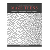 Maze Teens: Ultimate Challenging Puzzle Games Book, 100 Crazy Mazes to Solve, Large Print - Paperback