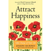 Attract Happiness: Take Charge of Your Life - Paperback