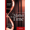 A Matter of Time - Paperback