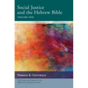 Social Justice and the Hebrew Bible, Volume One - Paperback