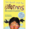 She Doesn't Want the Worms - Ella no quiere los gusanos: A Mystery in English & Spanish - Hardcover