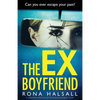 The Ex-Boyfriend: A completely addictive and shocking psychological thriller - Paperback