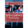 Adult Learning Principles: Maximizing The Learning Experience of Adults (The Nurse Educator's Perspective) - Paperback
