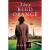 They Bled Orange - Paperback