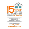 15 Secrets Successful Real Estate Agents Know About Time Management: The Productivity Habits of the Best of the Best in Real Estate ... and in Life - Paperback