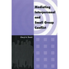 Mediating Interpersonal and Small Group Conflict - Paperback