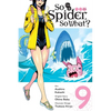 So I'm a Spider, So What?, Vol. 9 (Manga): Volume 9 - Paperback