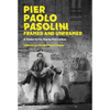 Pier Paolo Pasolini, Framed and Unframed: A Thinker for the Twenty-First Century - Paperback