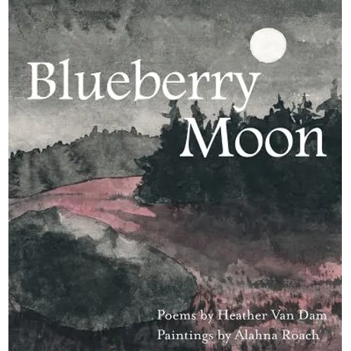 Blueberry Moon - Hardcover