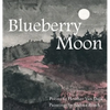 Blueberry Moon - Hardcover