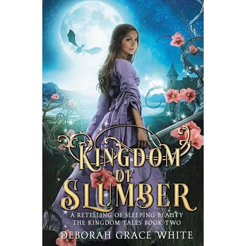 Kingdom of Slumber: A Retelling of Sleeping Beauty - Paperback
