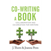 Co-writing a Book: Collaboration and Co-creation for Authors - Paperback