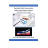Statistical Audit Automation: Applying Computer Assisted Audit Techniques - Paperback