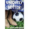 Uniquely Better - Paperback