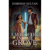 A Wildfire in the Grove - Paperback