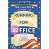 The Universal Guide to Running for Office - Paperback