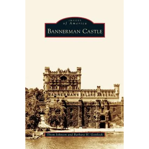 Bannerman Castle - Hardcover