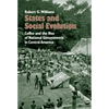 States and Social Evolution: Coffee and the Rise of National Governments in Central America - Paperback
