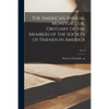 The American Annual Monitor ... or, Obituary of the Members of the Society of Friends in America; No. 6 - Paperback