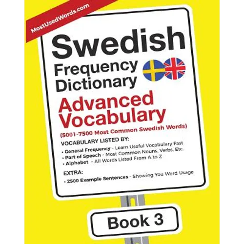 Swedish Frequency Dictionary - Advanced Vocabulary: 5001-7500 Most Common Swedish Words - Paperback