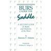 Burs Under the Saddle: A Second Look at Books and Histories of the West - Paperback