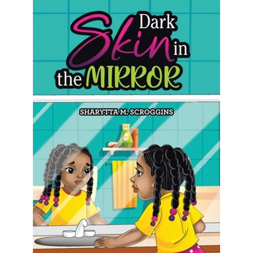 Dark Skin in the Mirror - Hardcover
