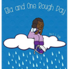 Ella and One Rough Day - Hardcover