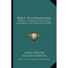 Bible Illustrations: Being A Storehouse Of Similes, Allegories, And Anecdotes (1863) - Paperback