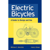 Electric Bicycles: A Guide to Design and Use - Paperback