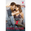 My Bestie's Ex - Paperback