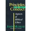 Principles of Conduct: Aspects of Biblical Ethics - Paperback