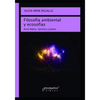 Filosofía ambiental y ecosofías: Arne Naess, Spinoza y James - Paperback
