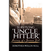 Surviving 'Uncle Hitler': Journey of a German Girl - Paperback