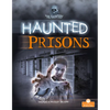 Haunted Prisons - Paperback