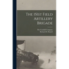 The 151st Field Artillery Brigade - Hardcover