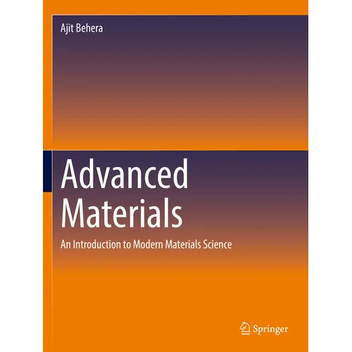 Advanced Materials: An Introduction to Modern Materials Science - Paperback