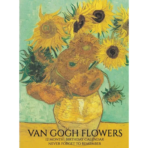 Birthday Calendar: Van Gogh Flowers Hardcover Monthly Daily Desk Diary Organizer for Birthdays, Important Dates, Anniversaries, Special Days - Hardcover